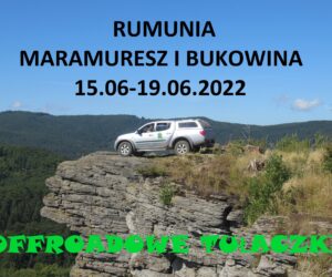 Rumunia – Maramuresz i Bukowina.15.06-19.06.2022.